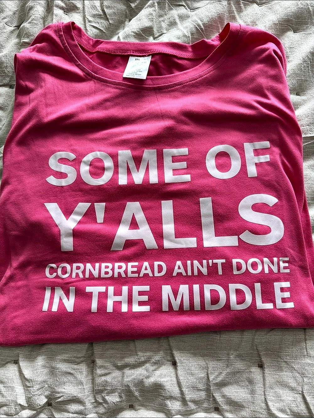 Some of Y'alls Cornbread Ain't Done in the Middle Graphic Tee Size XXL